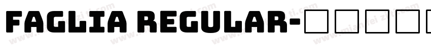 Faglia Regular字体转换